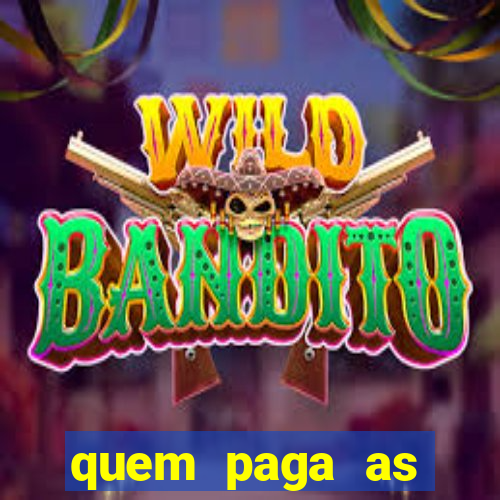 quem paga as passagens dos times de futebol